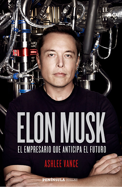 Elon Musk, el empresario que anticipa el futuro