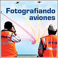 Exposición «Plane Spotters, Fotografiando aviones»
