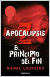 Apocalipsis Z: el principio del fin por Manel Loureiro