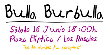 Bulla Burbulla © Blog de Los Rosales