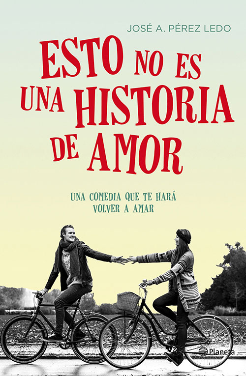 Esto no es una historia de amor por José Antonio Pérez Ledo