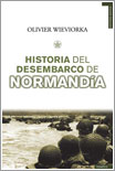 Historia del desembarco de Normandía por Olivier Wieviorka