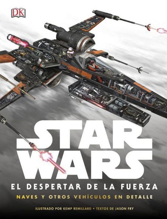 Naves y otros vehículos del Despertar de la Fuerza por Jason Fry y Kemp Remillard