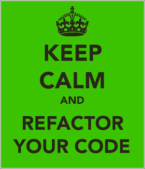 Keep-Calm-And-Refactor-Your-Code