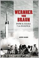 Wernher von Braun: Entre el aguila y la esvástica