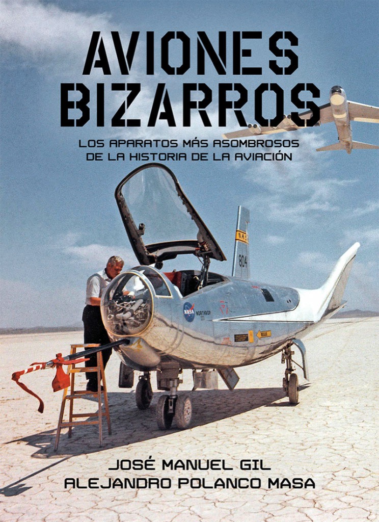 Aviones bizarros por José Manuel Gil y Alejandro Polanco