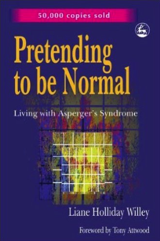 Pretending to be normal por Liane Holliday Willey