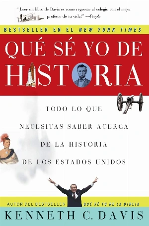 Que se yo de historia: todo lo que necesitas saber acerca de la historia de Estados Unidos
