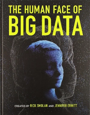 The Human Face of Big Data