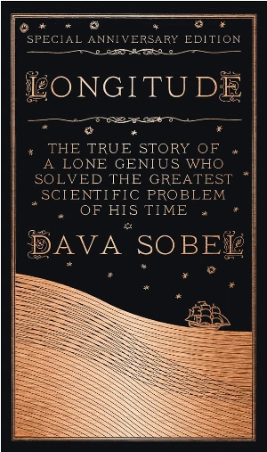 Longitude: The True Story of a Lone Genius Who Solved the Greatest Scientific Problem of His Time