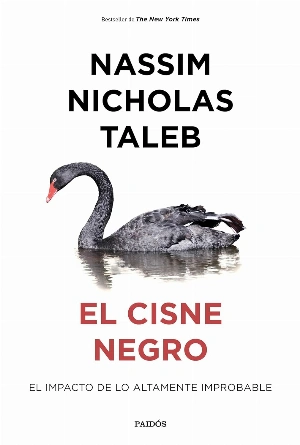 El cisne negro: el impacto de lo altamente improbable