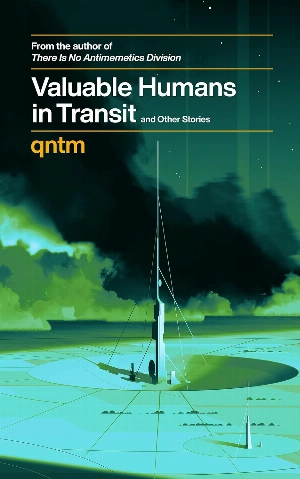 Valuable Humans in Transit and Other Stories