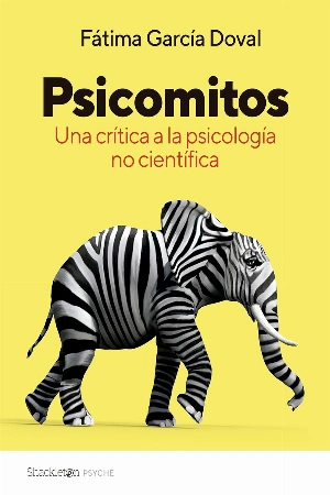 Psicomitos: Una crítica a la psicología no científica