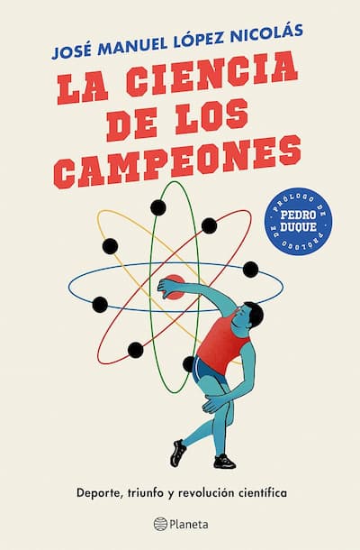 La ciencia de los campeones: Deporte, triunfo y revolución científica